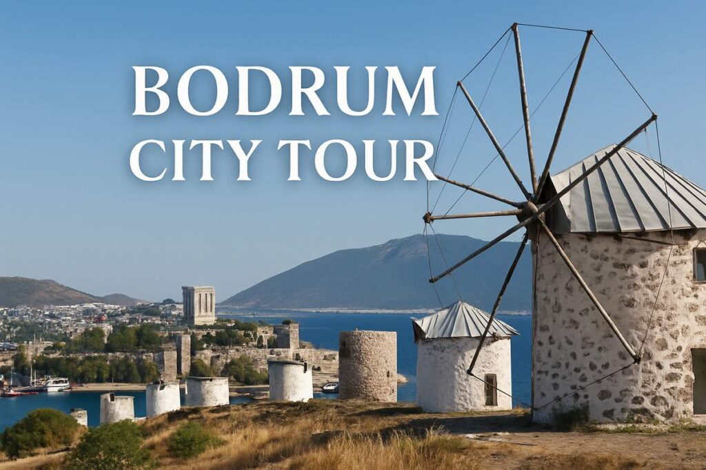 Bodrum City Tour