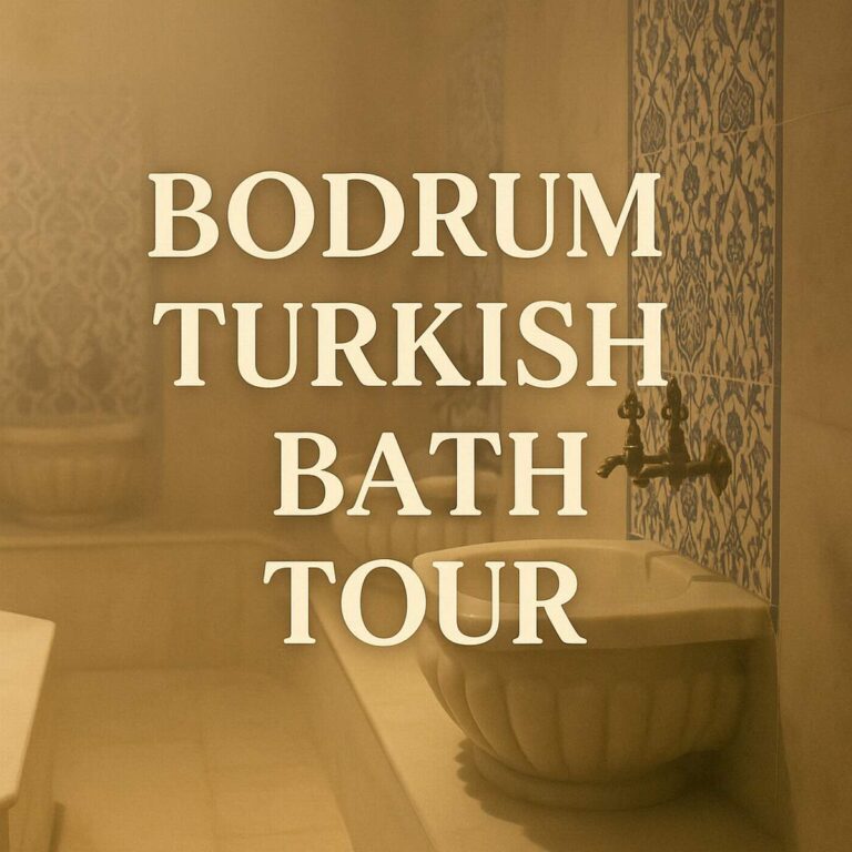 Bodrum Turkish Bath Tour